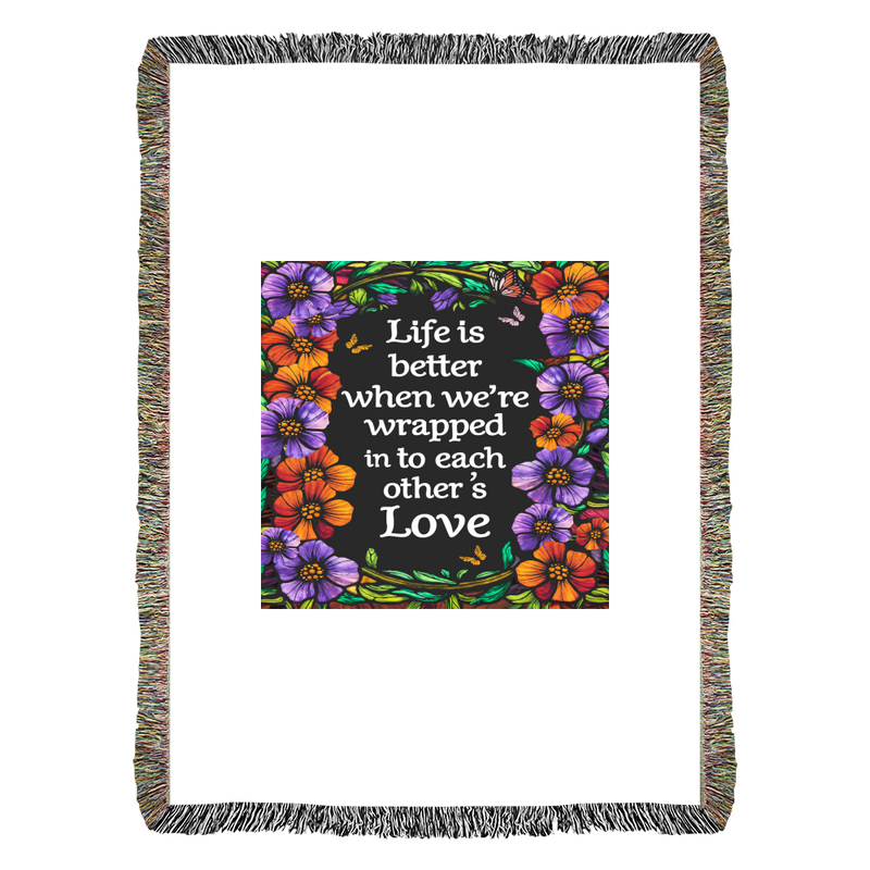 Life is Better With You - Heirloom Blanket
